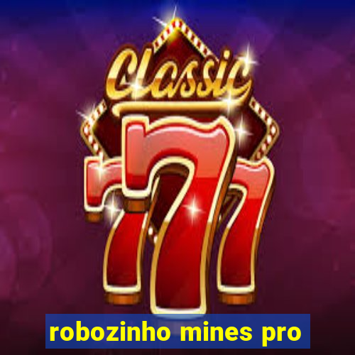 robozinho mines pro